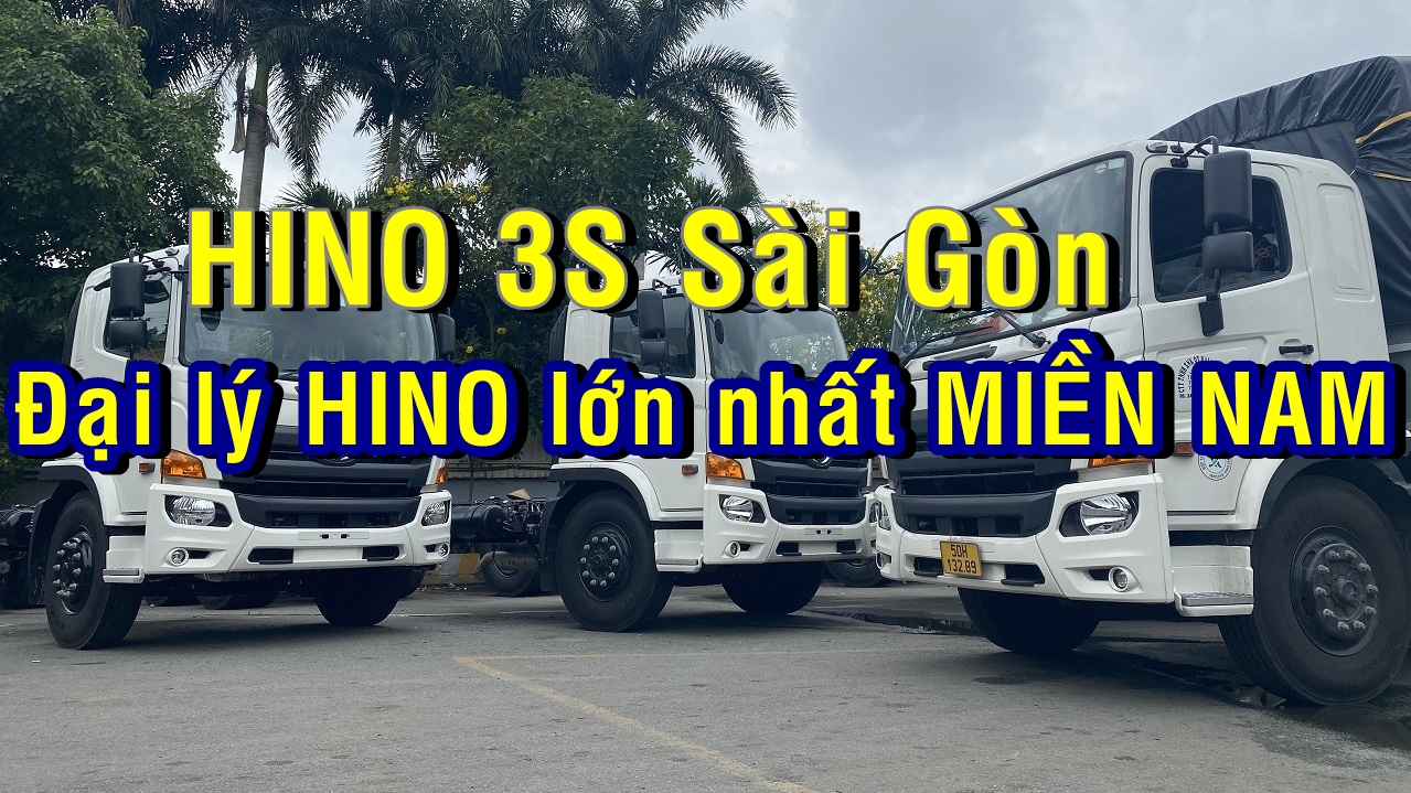 HINO Sài Gòn|Địa chỉ Chính Thức HINO 3S Sài Gòn|Giá xe chính hãng HINO